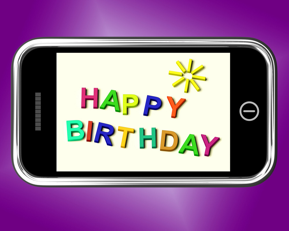 Happy Birthday Message On Mobile Phone Shows Internet Greeting Royalty ...
