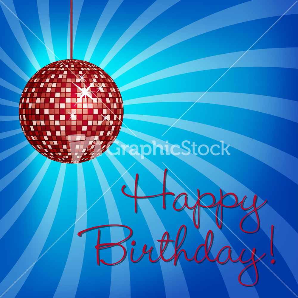 Bright Disco Ball Happy Birthday Card In Vector Format.