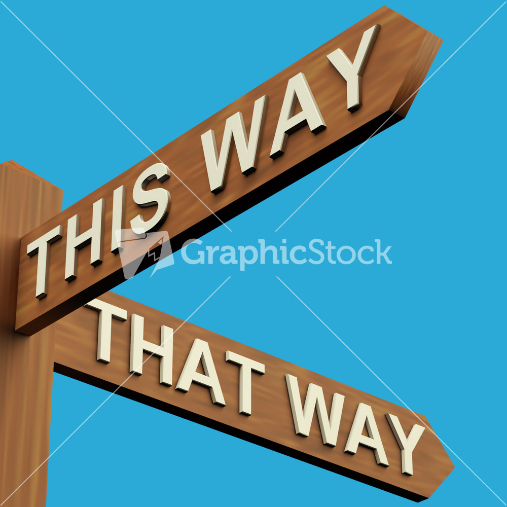This Or That Way Directions On A Signpost