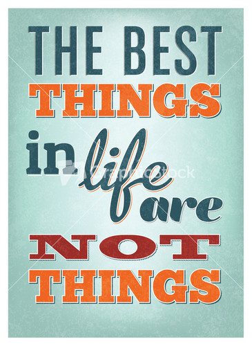 the best things in life are not free What are examples of he best things in life that are not free i cant think of anything. the best things in life are not free What are examples of he best things in life that are not free i cant think of anything.